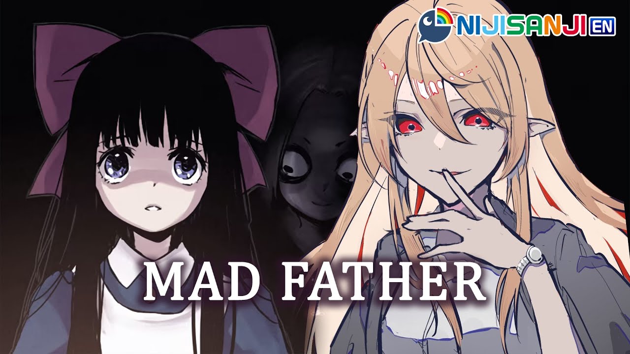 Died Of Sugma 00 41 00 23 58 Mad Father Spooky Scary Adventure Nijisanji En Pomu Rainpuff 切り抜きdb